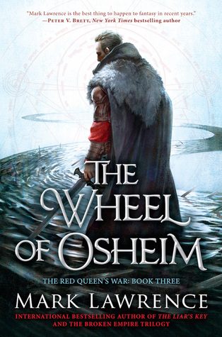 Mark Lawrence, ‘The Wheel of Osheim’ (review)