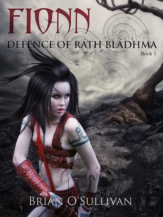 ‘Fionn: Defence of Ráth Bládhma’ by Brian O’Sullivan