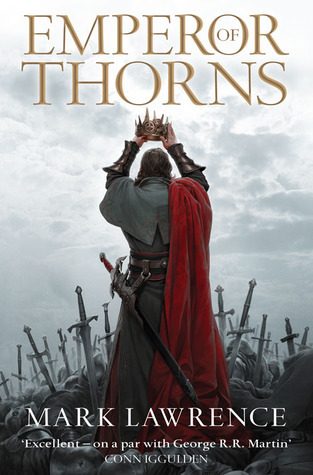 ‘Emperor of Thorns’ by Mark Lawrence